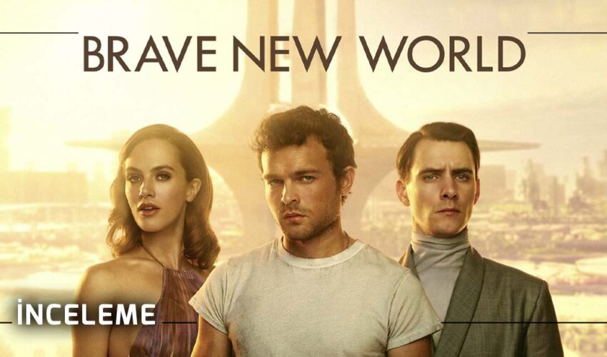 Brave New World Série Brave New World 1. Sezon İncelemesi: Yeni Ama Cesur Değil – Kayıp Rıhtım