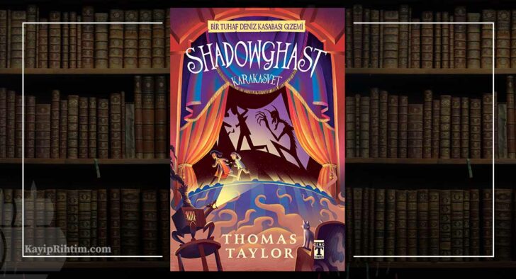 Shadowghast Shadowghast: Yeni Thomas Taylor Kitabı Karakasvet Çıktı
