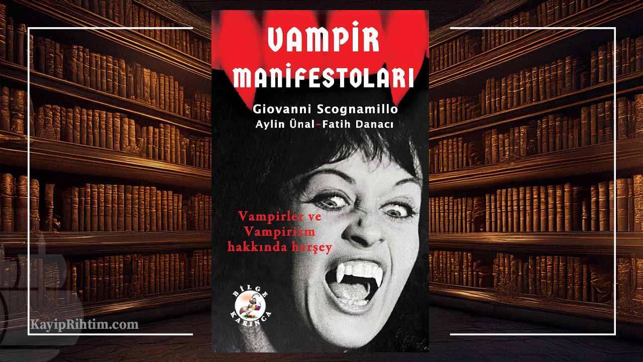 vampir-manifestolar-yeniden-raflarda-kay-p-r-ht-m