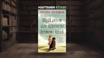 Büyükannem Size Özürlerini İletmemi İstedi - Haftanın Kitabı