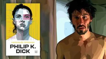 Karanlığı Taramak - Philip K. Dick İncelemesi