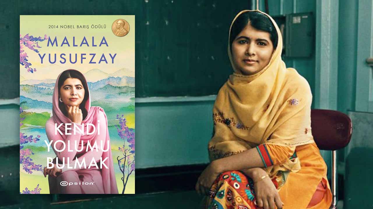 Nobel Barış Ödülü Sahibi Malala Yusufzay’ın Kendi Yolumu Bulmak Kitabı Türkçede