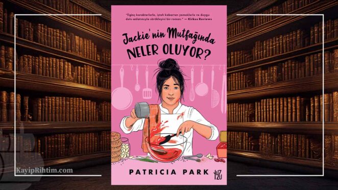 Jackie'nin Mutfağında Neler Oluyor? 4 Jackie'nin Mutfağında Neler Oluyor - Patricia Park