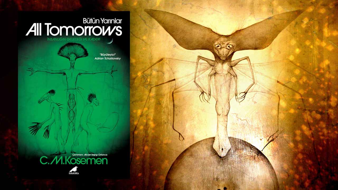 All Tomorrows - Bütün Yarınlar - C.M. Kösemen