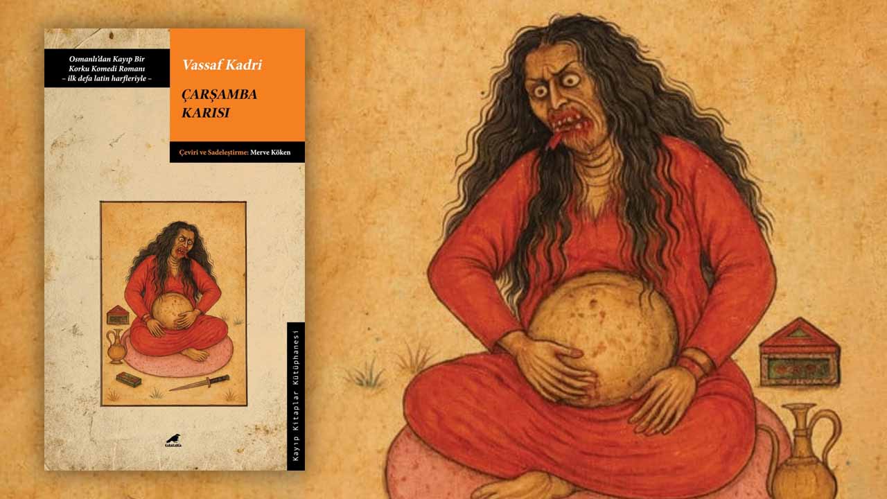 Unutulmuş Korku Romanı Çarşamba Karısı 110 Yıl Sonra İlk Defa Raflarda