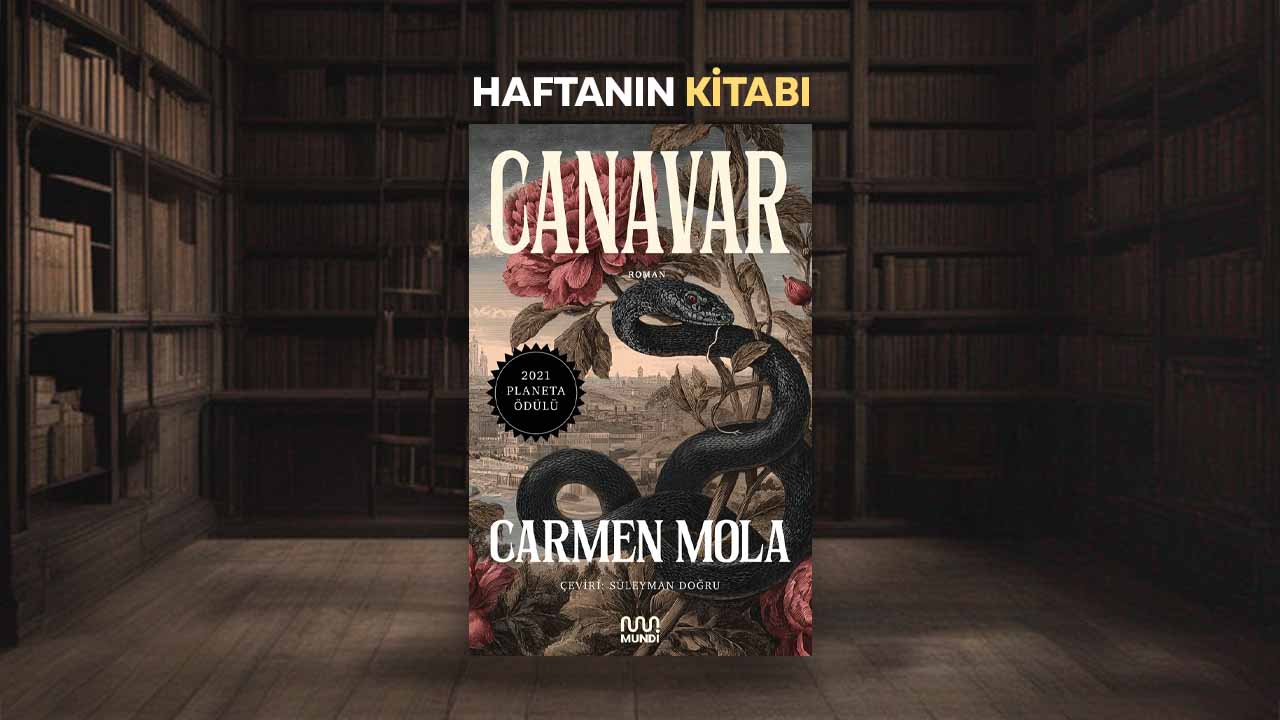 Haftanın Kitabı #385: Canavar – Carmen Mola